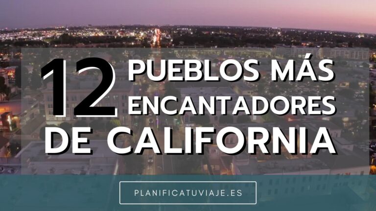 Los Pueblos De California Mas Encantadores