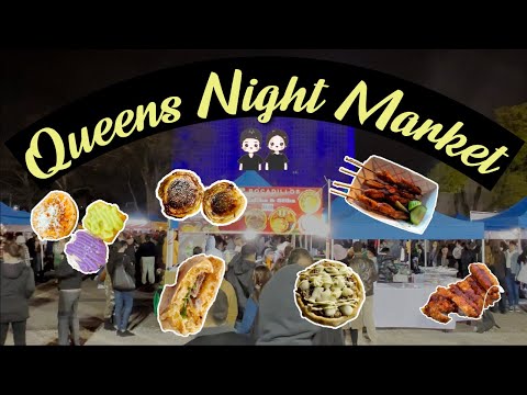 Queens Night Market de Queens | Horario, Mapa y entradas