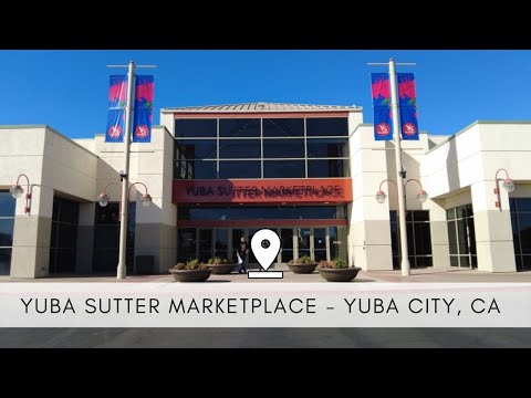 Yuba Sutter Marketplace de Yuba City | Horario, Mapa y entradas