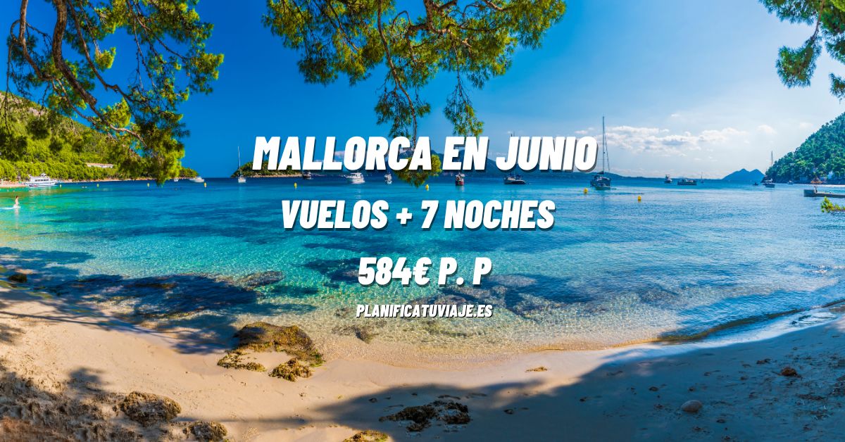 Chollo Mallorca Vuelo + 7 noches Hotel por 584€ 1
