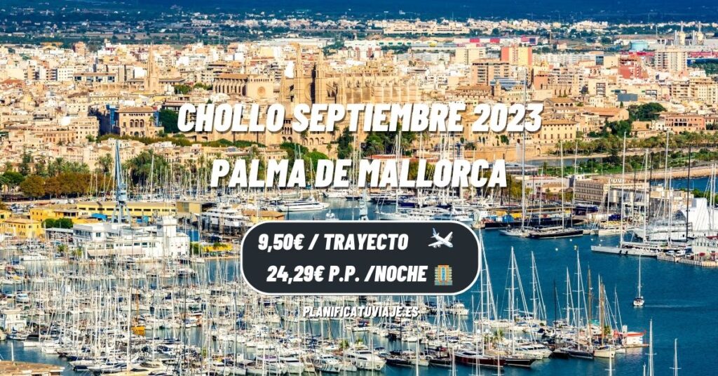 Chollo Palma de Mallorca en Septiembre