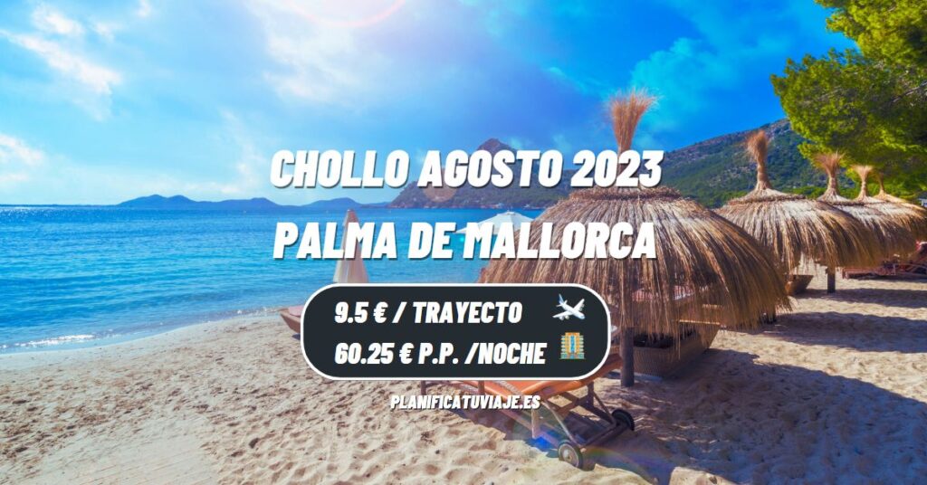 Chollo vuelo a Palma de Mallorca en Agosto 2023 desde 9.5 € 3