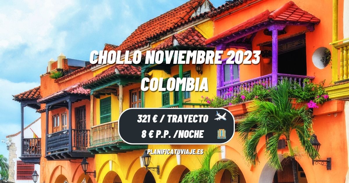 Chollo Colombia en Noviembre 2023 desde 321 € 1