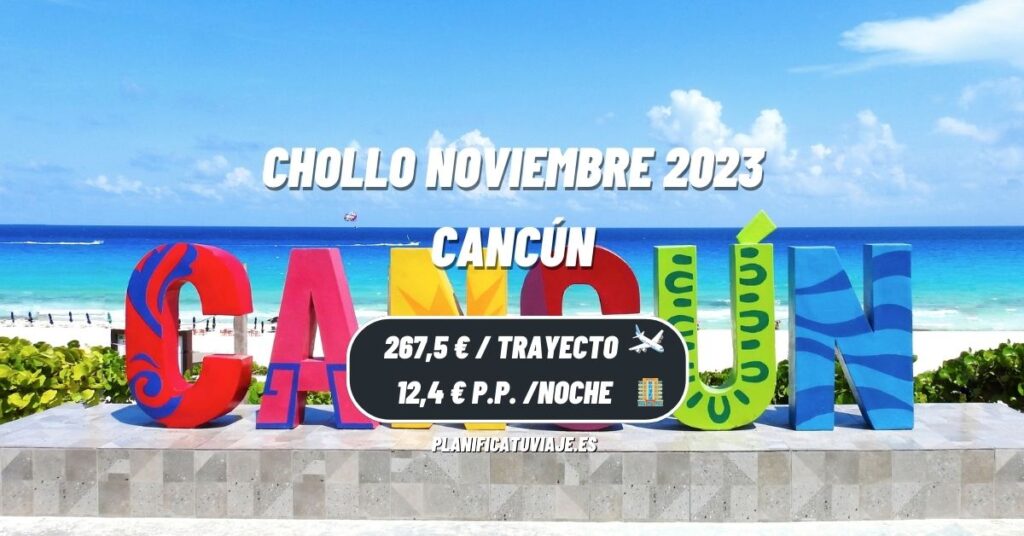 Chollo noviembre cancun